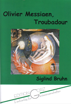 Bruhn Olivier Messiaen, Troubadour