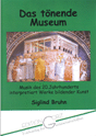 Das tnende Museum